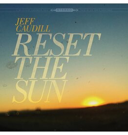 RSD17 Jeff Caudill - Reset The Sun [12'' EP] (Sunburst Colored or Black Vinyl, new project from Gameface singer-songwriter, indie-exclusive, limited to 500)