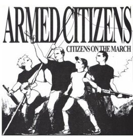 Armed Citizens - Citizens On The March 7"
