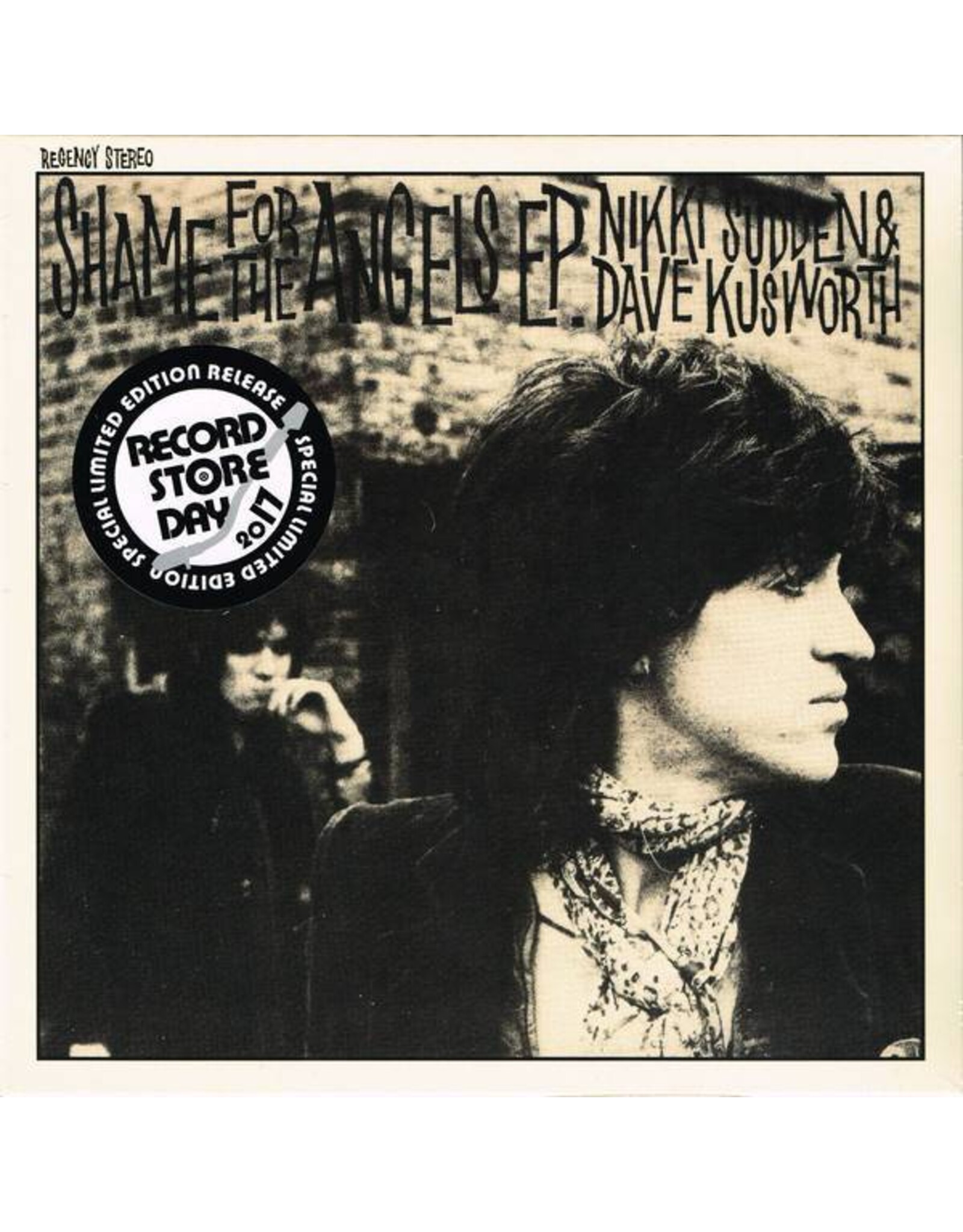RSD17 Nikki Sudden / Dave Kusworth - Shame For The Angels EP [Record Store Day] (7")