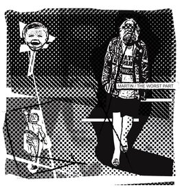Martin/The Worst Part - 7"
