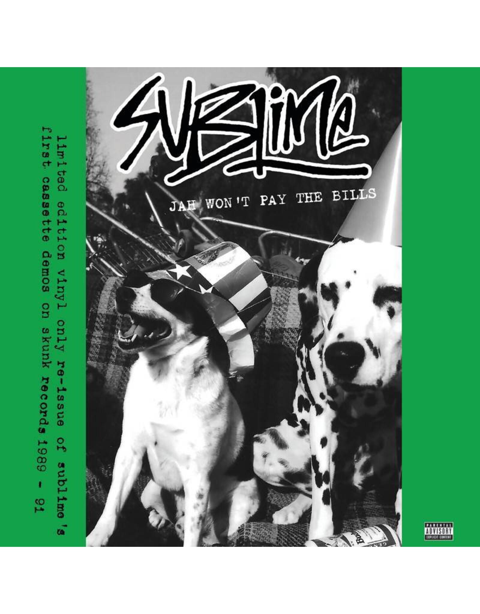 Sublime - Jah Won't Pay The Bills [LP] (first time on vinyl, 25th anniversary of Sublime's first cassette EP, 420 random copies will be on green vinyl, indie-retail exclusive)