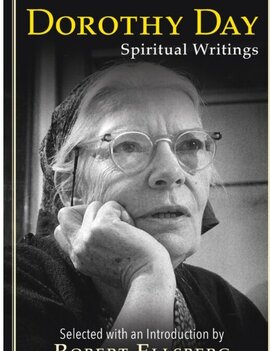 Spiritual Writings - Dorothy Day