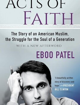 Acts of Faith:  The Story of an American Muslim, in the Struggle for the Soul of a Generation