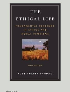 The Ethical Life 6th Edition