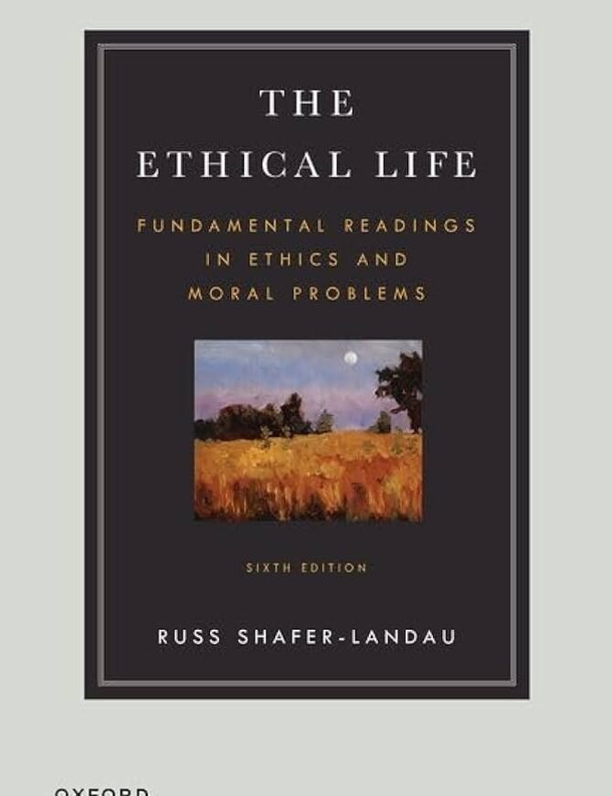 The Ethical Life 6th Edition