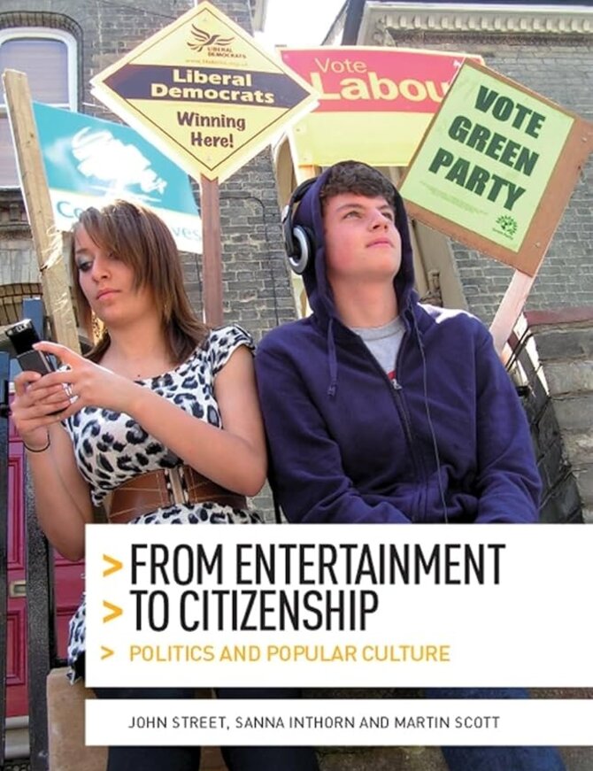 From Entertainment to Citizenship: Politics and Popular Culture