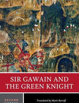 Sir Gawain and the Green Knight: A Norton Critical Edition [2E] Translated by Borroff