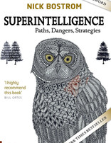 Superintelligence: Paths, Dangers, Strategies - Updated Edition