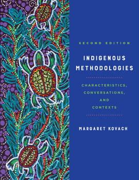 Indigenous Methodologies:  Characteristics, Conversations and Context