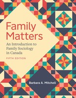 Family Matters: An Introduction to Family Sociology in Canada - 5th Edition