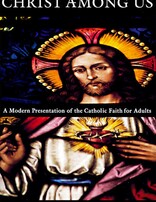 Christ Among Us - 6th Revised Edition
