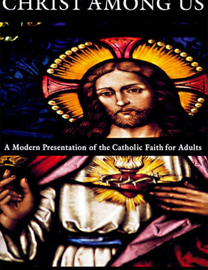 Christ Among Us - 6th Revised Edition