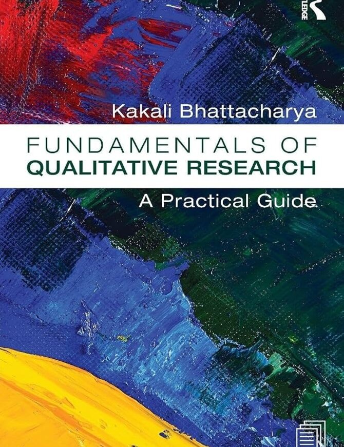 Fundamentals of Qualitative Research: A Practical Guide - 1st Edition