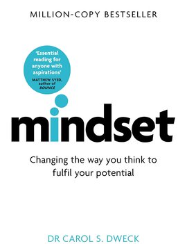 Mindset: Changing the way you Think to Fulfill your Potential - Updated Edition