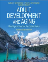 Adult Development and Aging: Biopsychosocial Perspectives - 2nd Canadian Edition