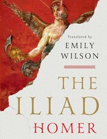 The Illiad (Transalted by Emily Wilson)