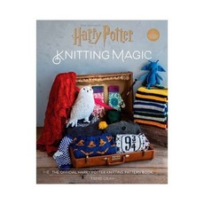 Harry Potter: Knitting Magic by Tanis Gray