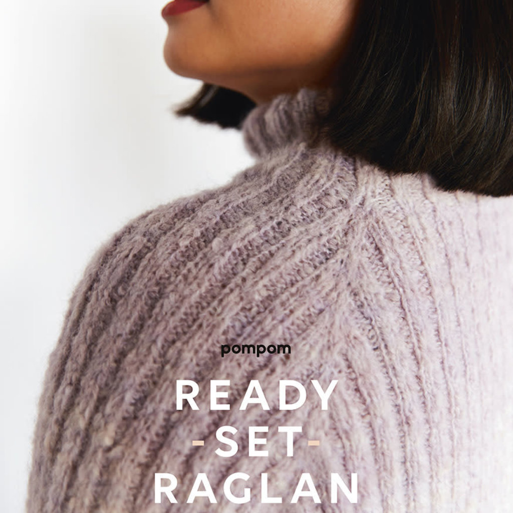 Ready, Set, Raglan by Pompom