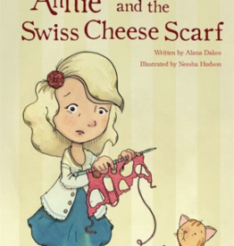 Annie and the Swiss Cheese Scarf by Alana Dakos