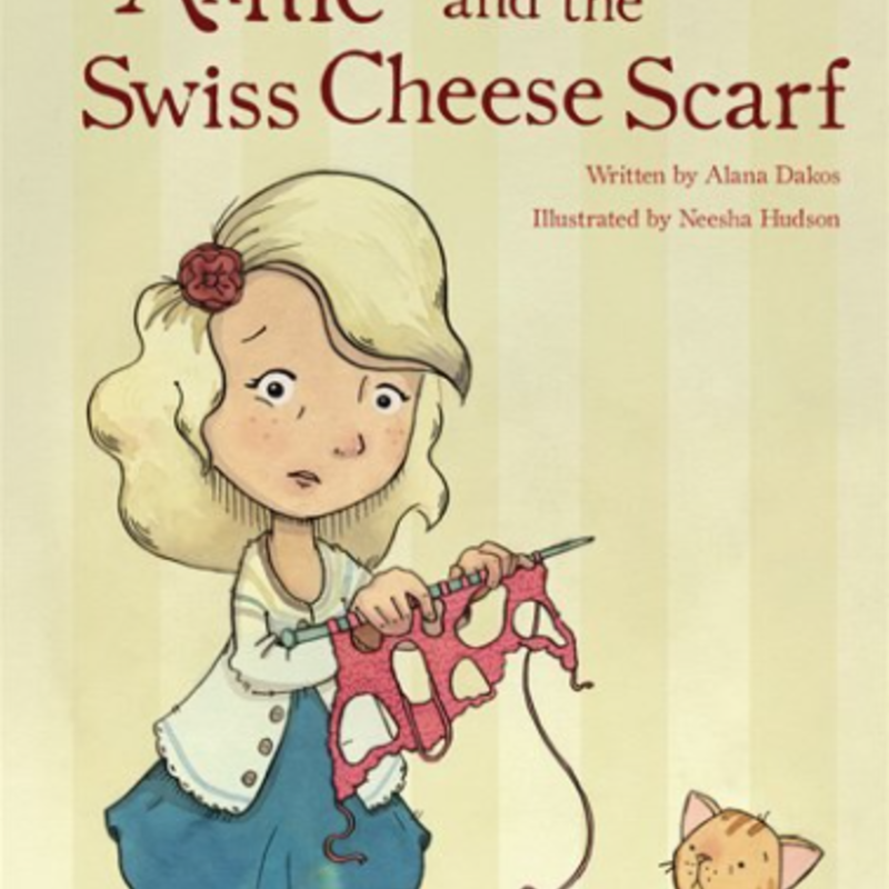 Annie and the Swiss Cheese Scarf by Alana Dakos