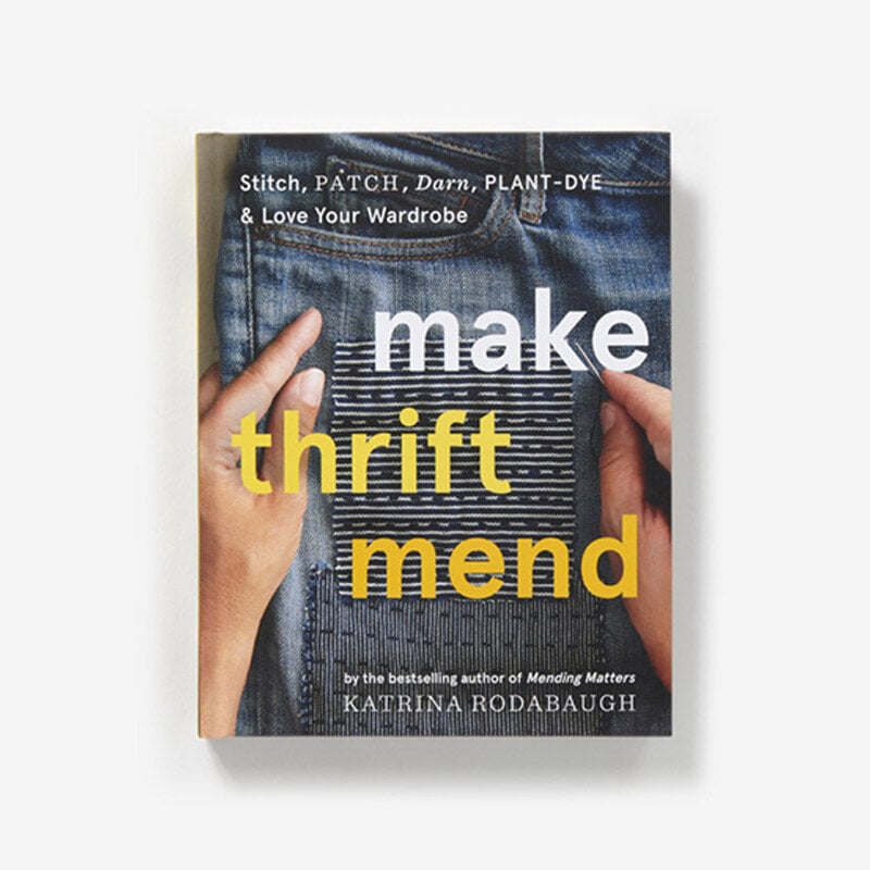 Make, Thrift, Mend by Katrina Rodabaugh