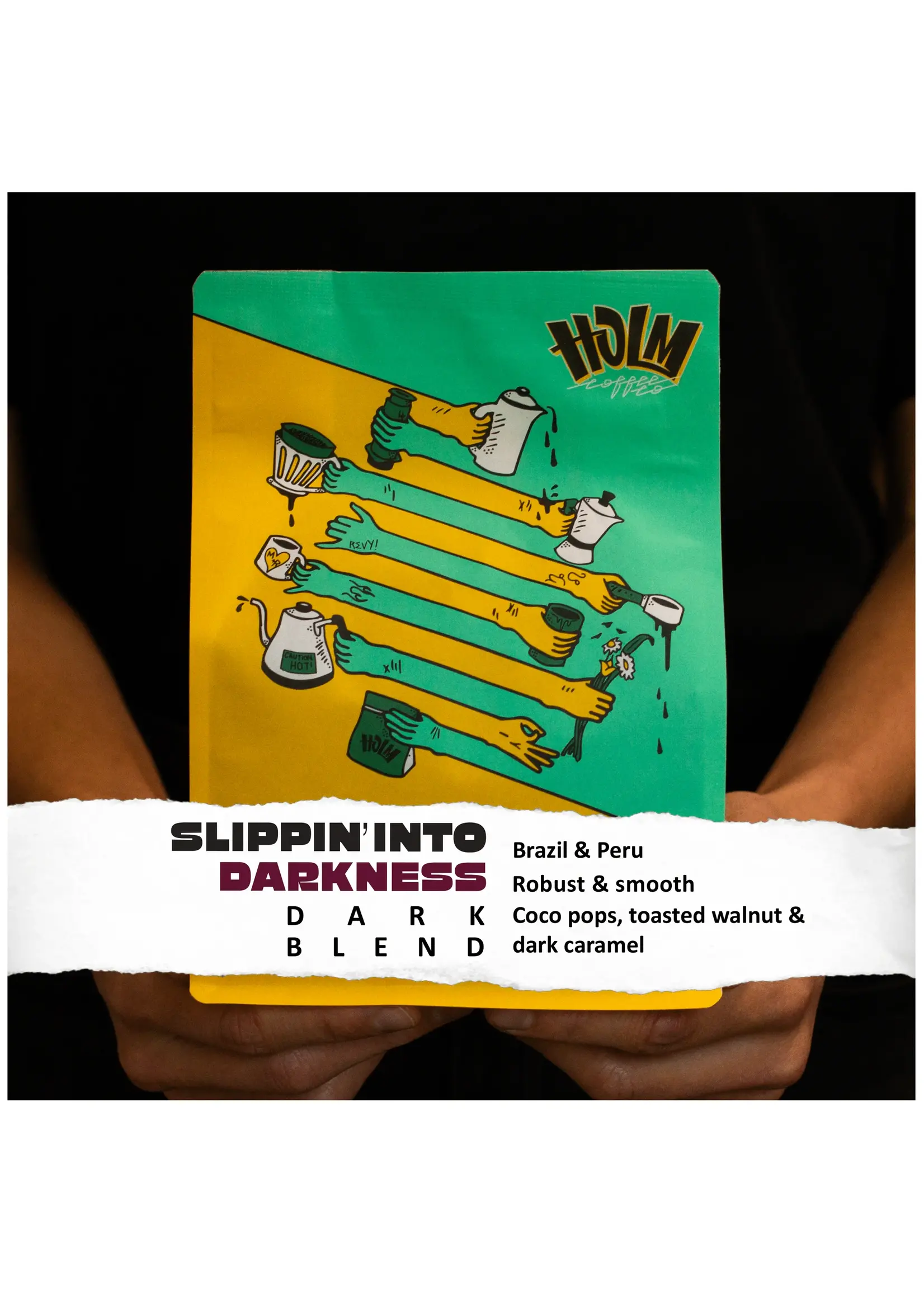 Holm Coffee Co Holm Coffee Co - Slippin Into Darkness