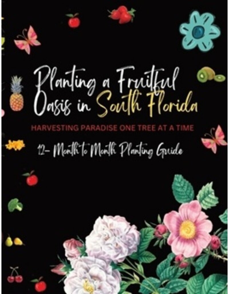 Ingram Planting a Fruitful Oasis in South Florida: Harvesting Paradise One Tree at a Time
