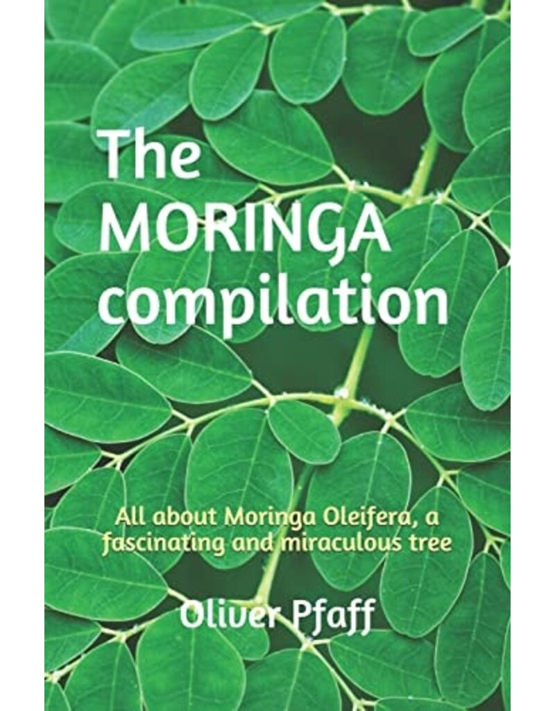 Books By Split Shops The MORINGA compilation: All about Moringa Oleifera,