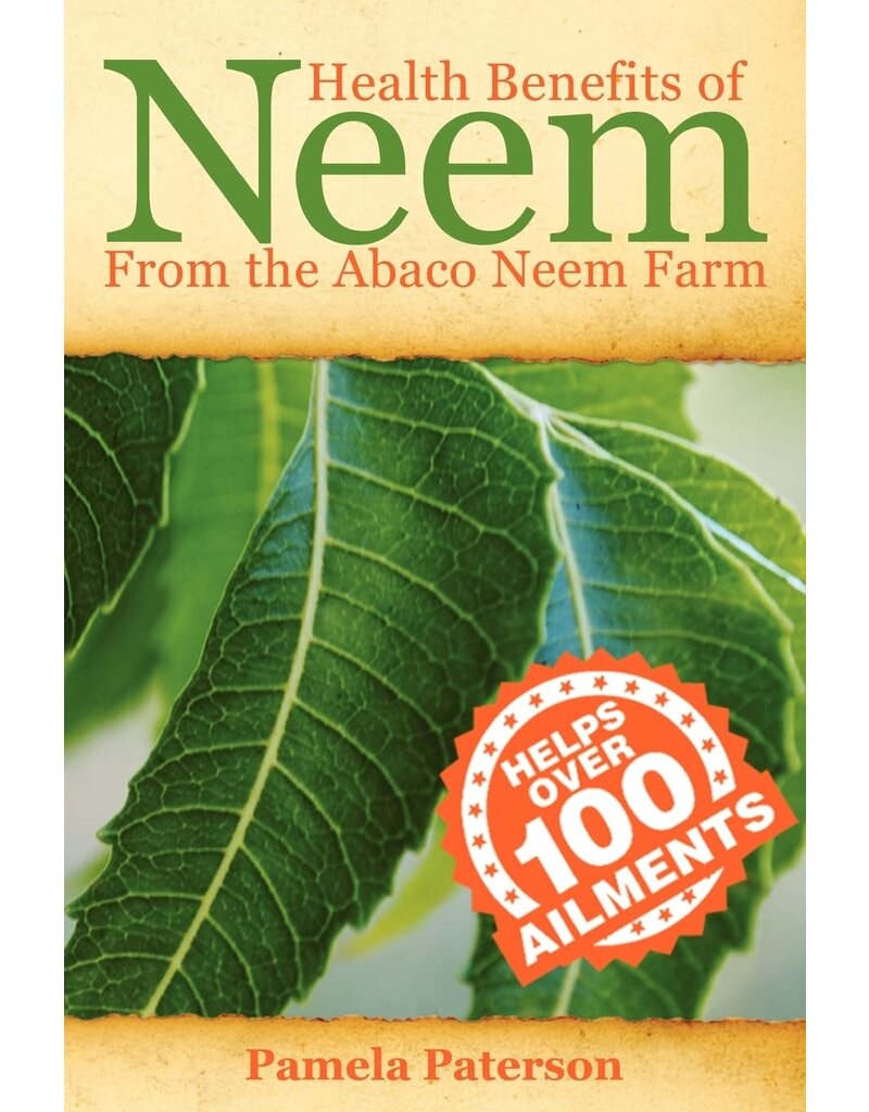 Books By Split Shops Health Benefits of Neem from the Abaco Neem Farm