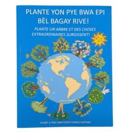 Plante yon pye bwa epi bel bagay rive!
