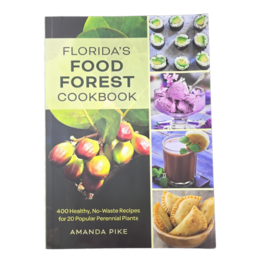 Florida's Food Forest Cookbook