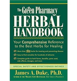 The Green Pharmacy Herbal Handbook