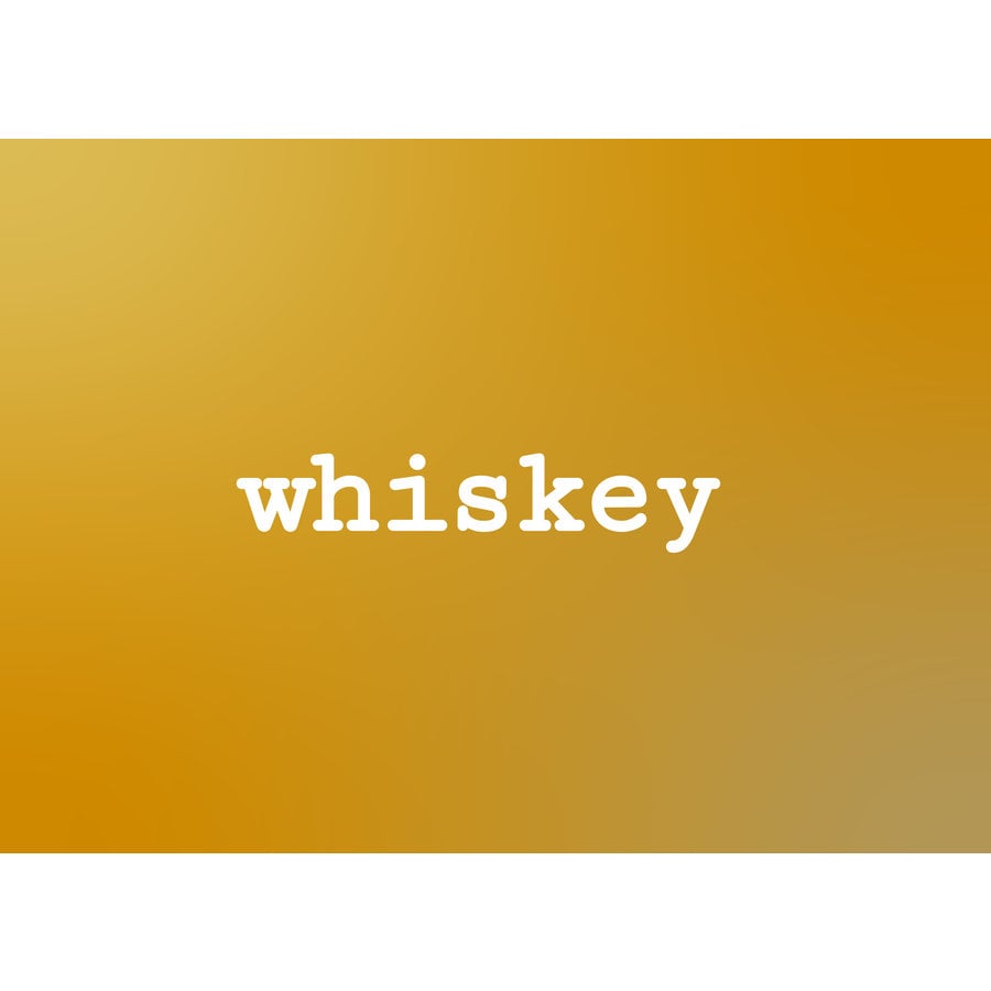 whiskey