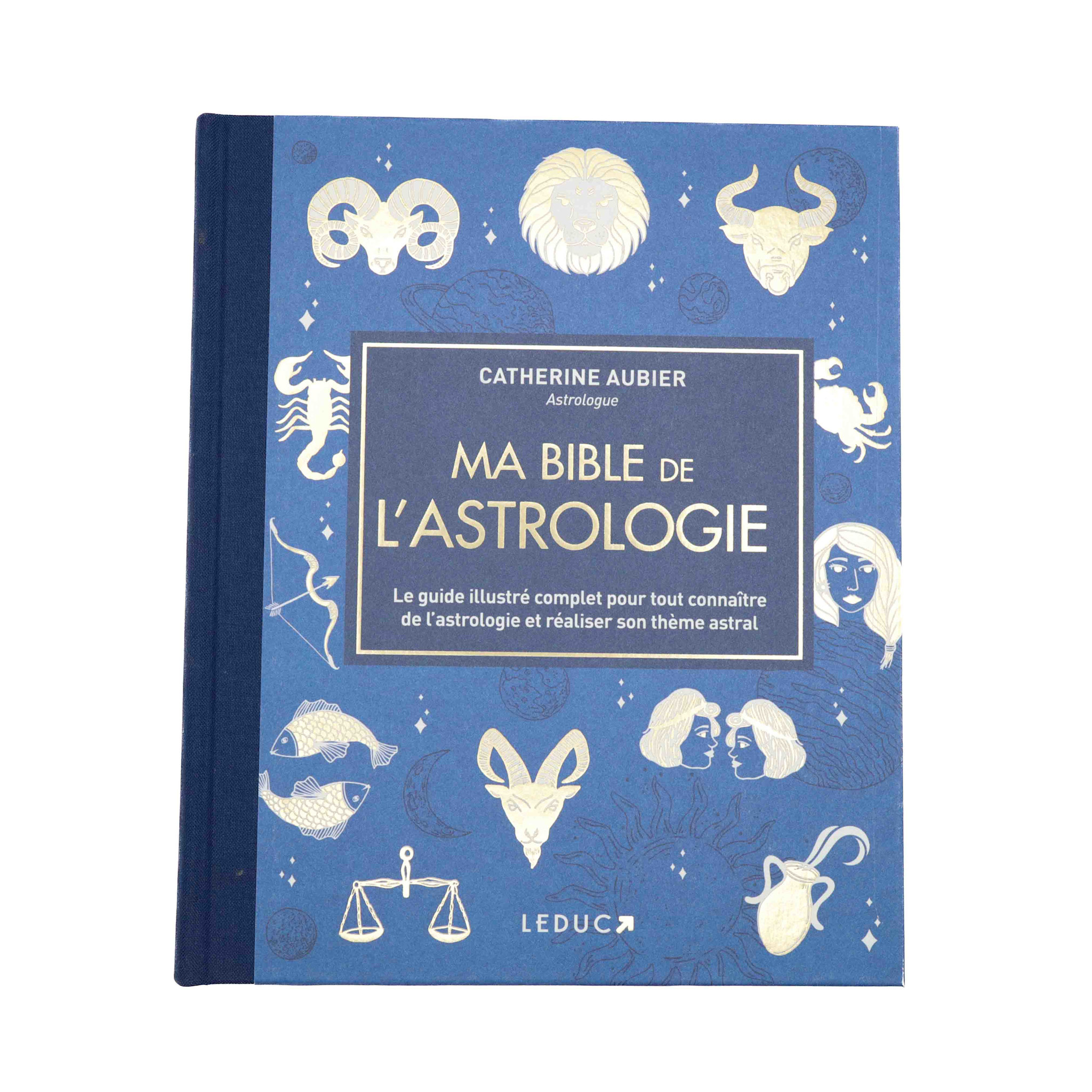Ma bible de l'astrologie