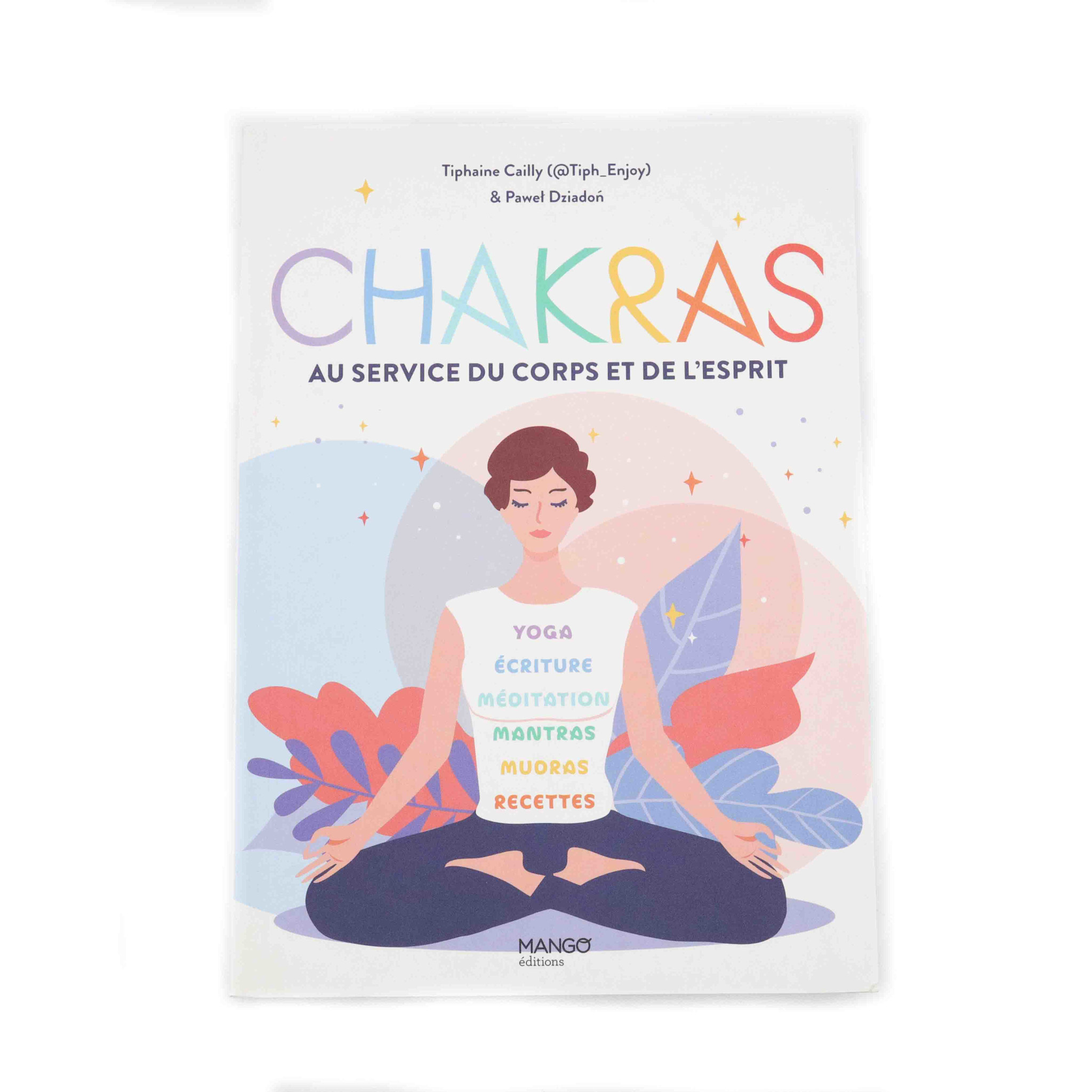 Chakras au service du corps et de l'esprit
