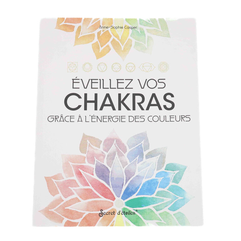 Éveillez vos chakras