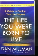 The Life You Were Born To Live