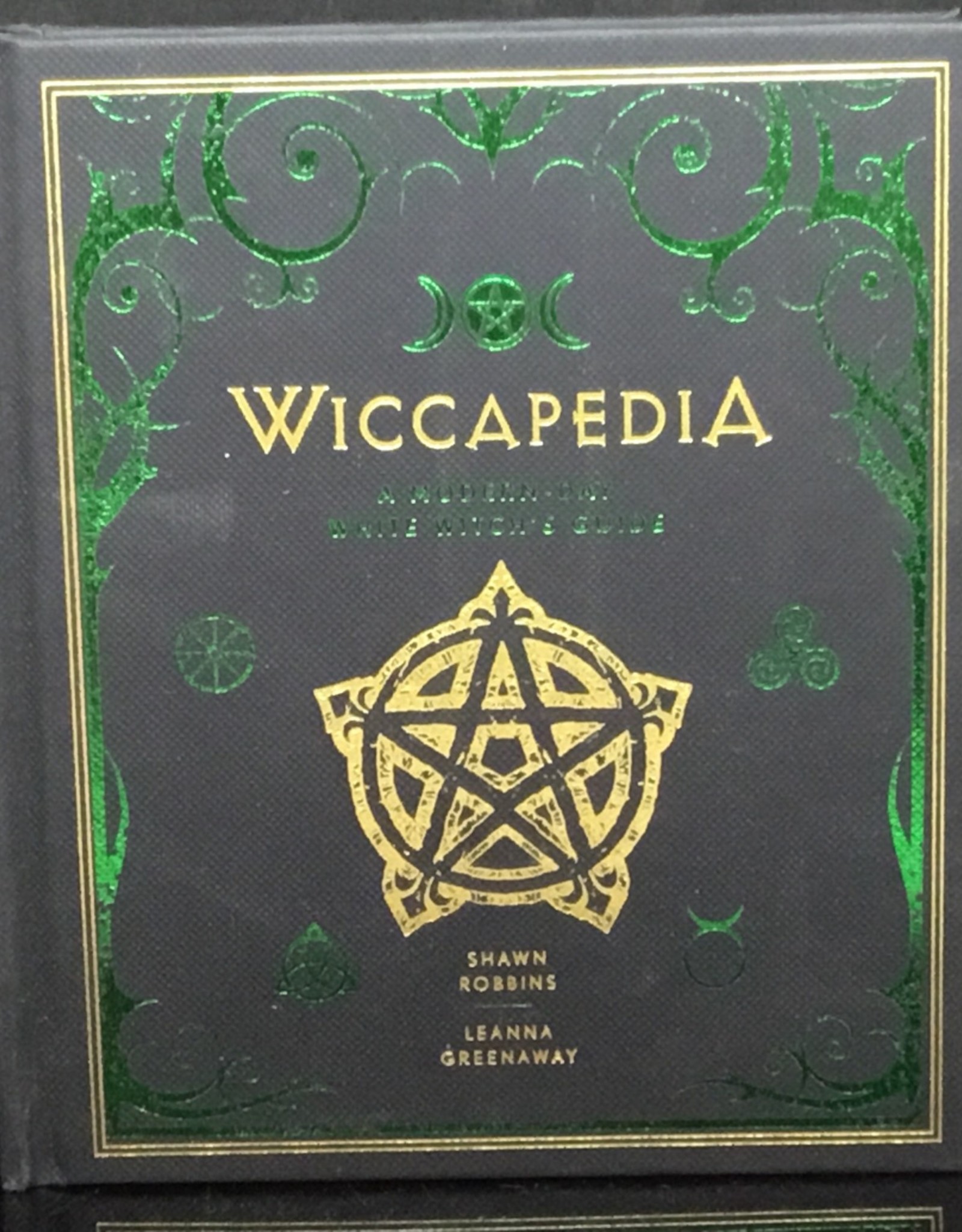 Wiccapedia: A Modern-Day White Witch's Guide