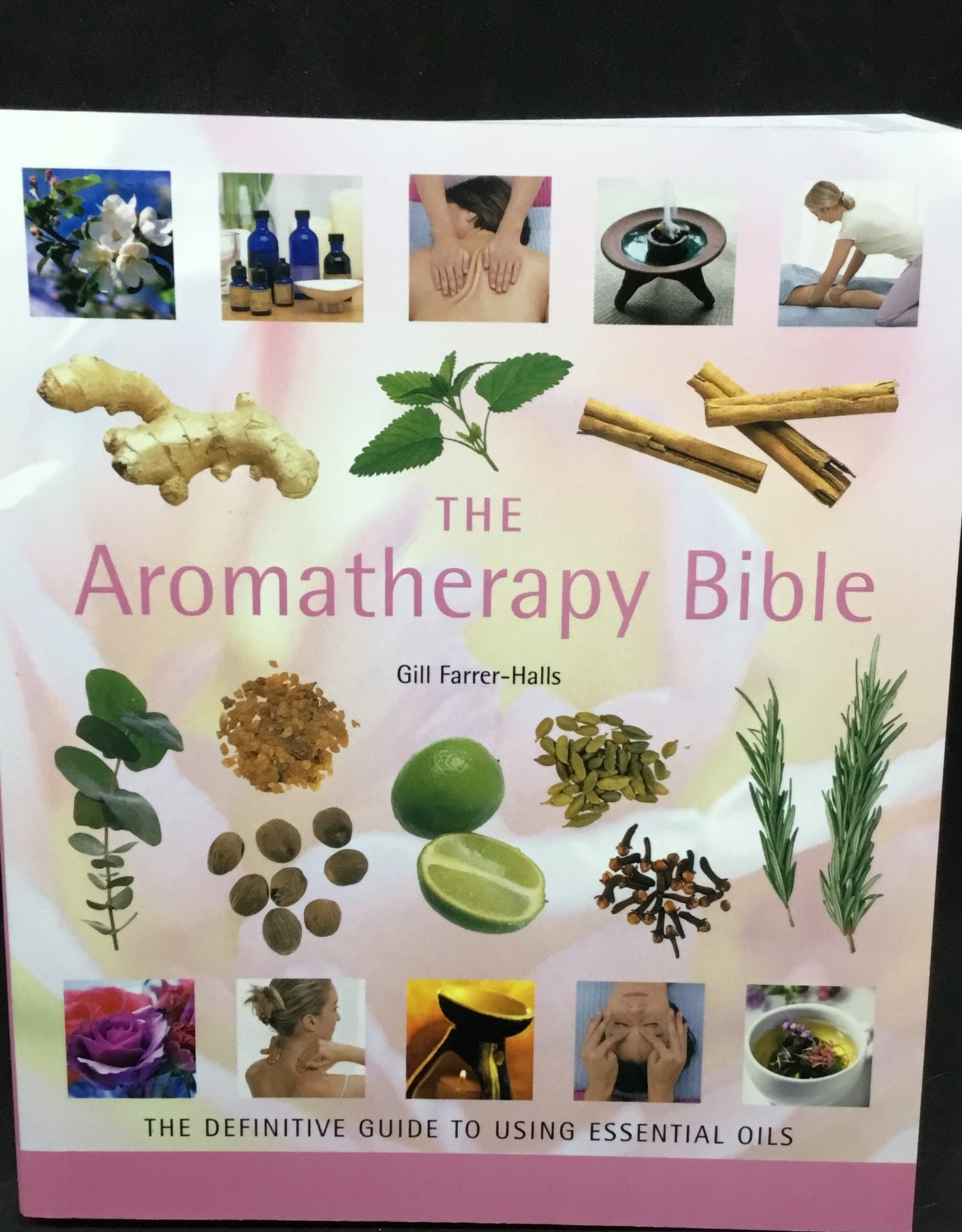 Aromatherapy Bible