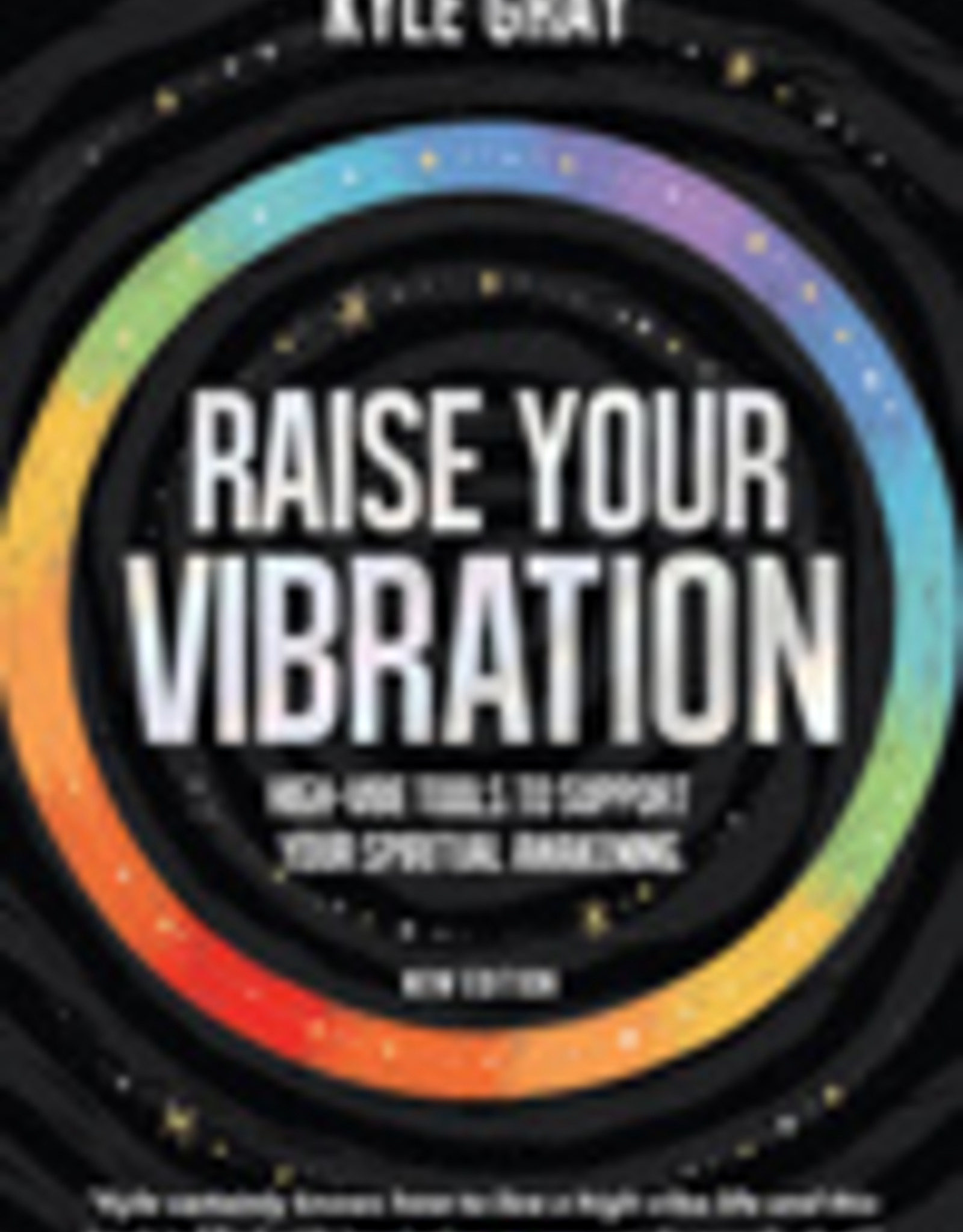 Raise Your Vibration New Edition