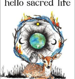 Hello Sacred Life