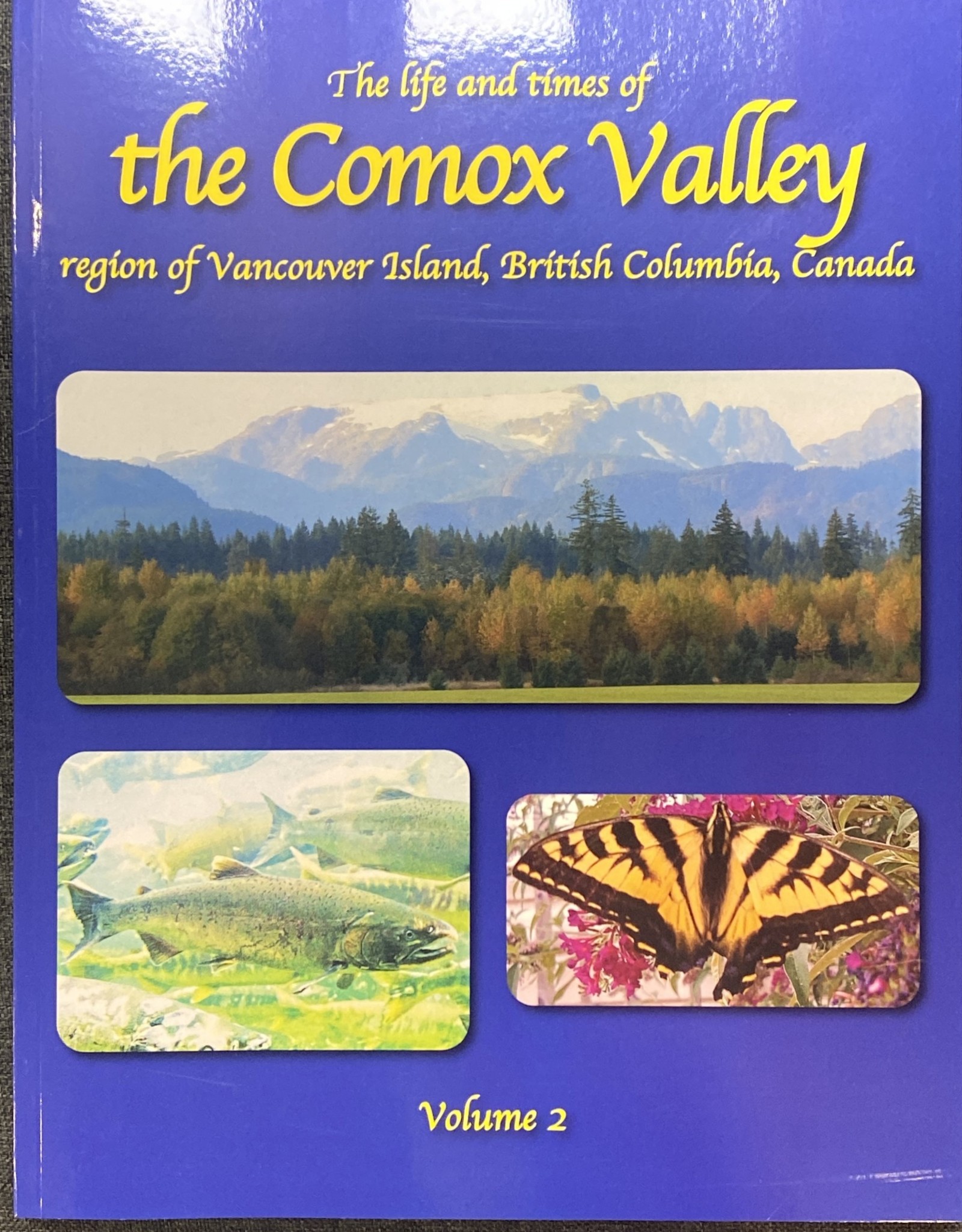 The life and times of the Comox Valley