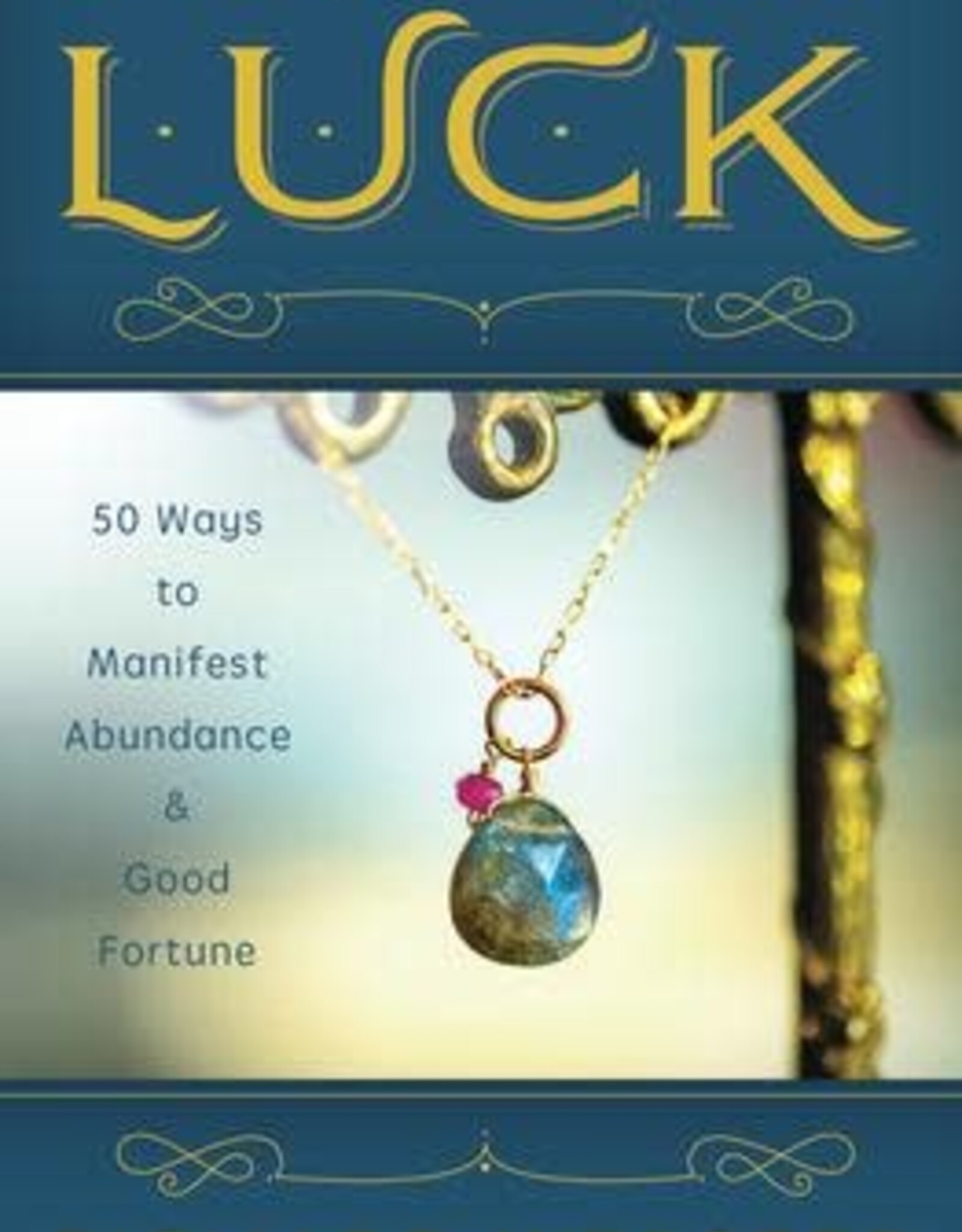 Secret to Attracting Luck