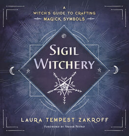 Sigil Witchery A Witch's Guide to Crafting Magick Symbols Book