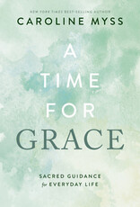 A Time For Grace Book - Sacred Guidance for Everyday Life