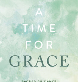 A Time For Grace Book - Sacred Guidance for Everyday Life