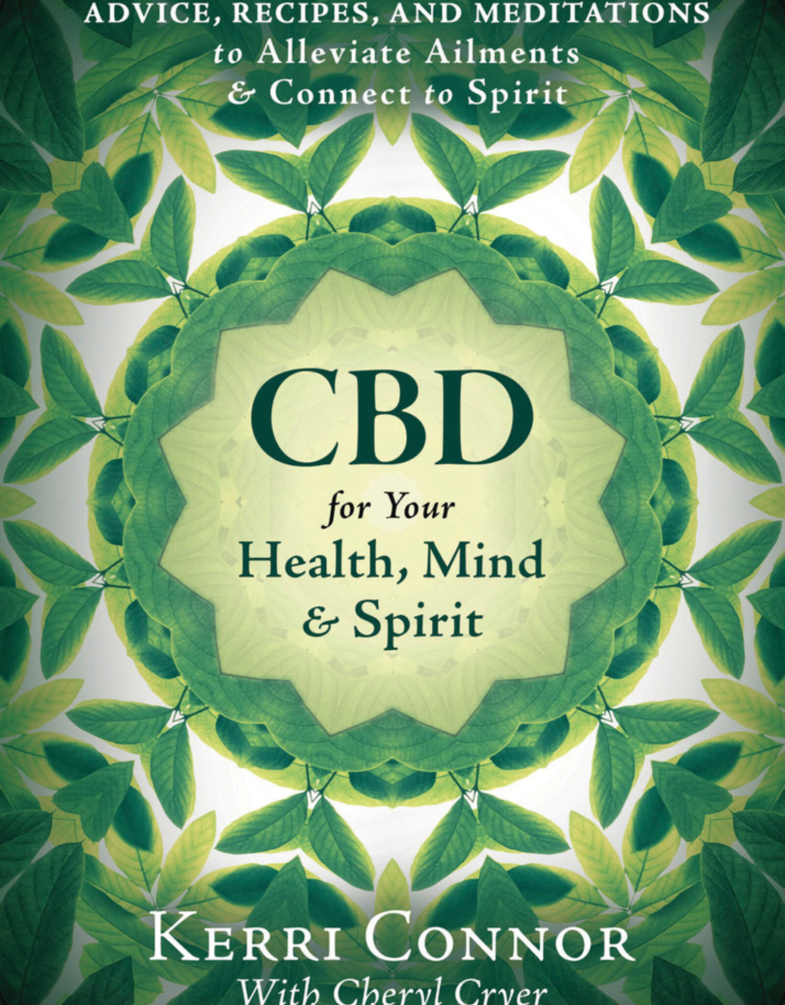 CBD for Your Health, Mind & Spirit Book