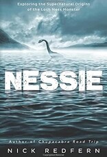 Nessie: Exploring the Supernatural Origins of the Loch Ness Monster Book
