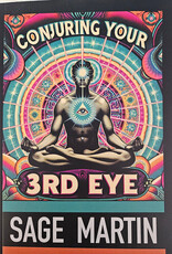 Conjuring Your 3rd Eye Book by local author Sage Martin