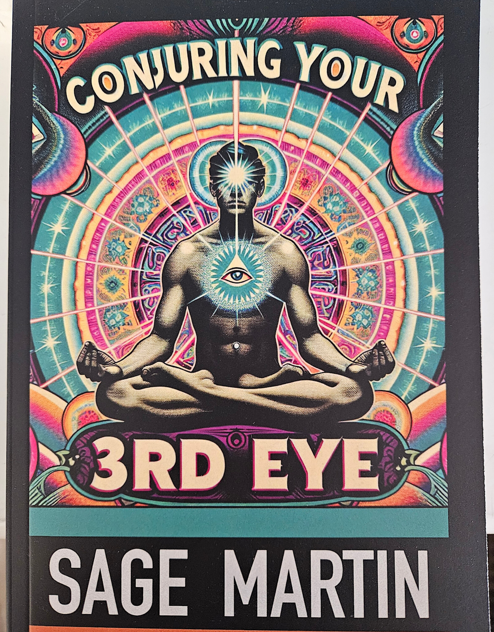Conjuring Your 3rd Eye Book by local author Sage Martin
